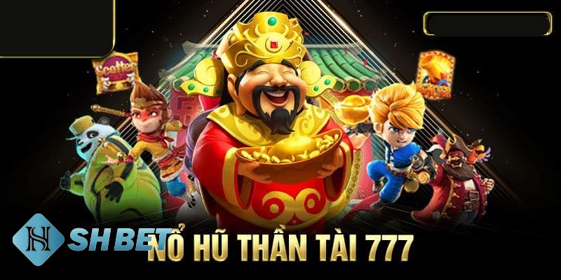 Nổ hũ thần tài 777