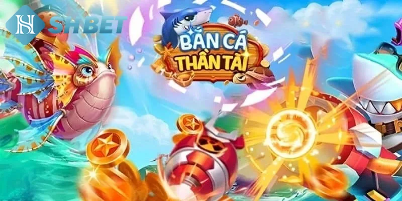 Giới thiệu một vài nét sơ lược về thần tài bắn cá