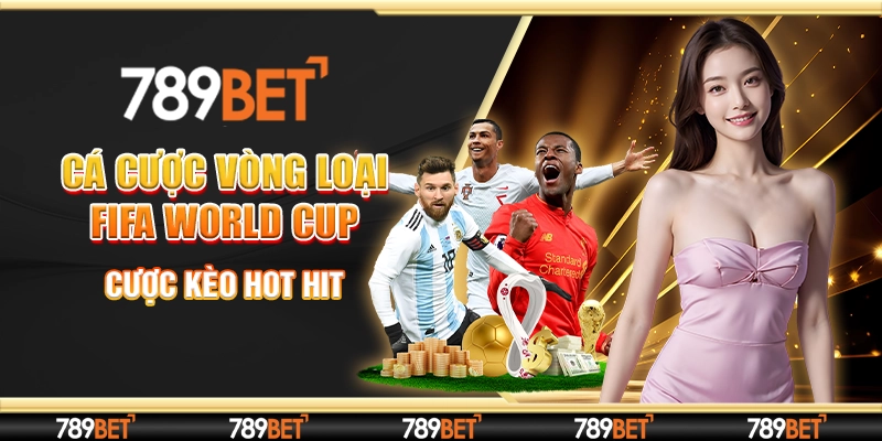 Cá cược vòng loại FIFA World Cup