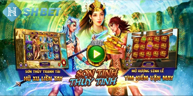 Thông tin khái quát về game slot độc đáo Sơn Tinh Thủy Tinh